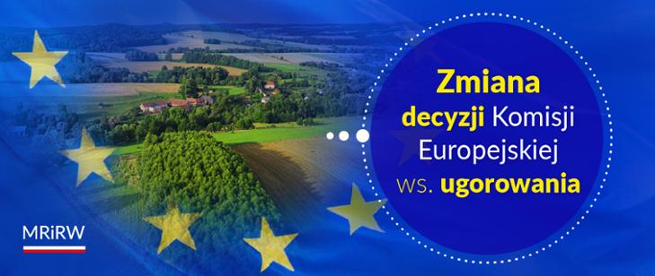 Zmiana decyzji Komisji Europejskiej ws. ugorowania 4% gruntów w 2024 r.